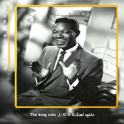 دانلود آهنگ Nat King cole L-O-V-E